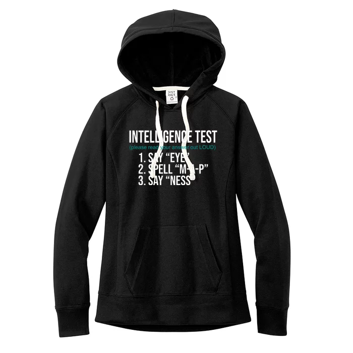 Intelligence Test Funny Message Women's Fleece Hoodie