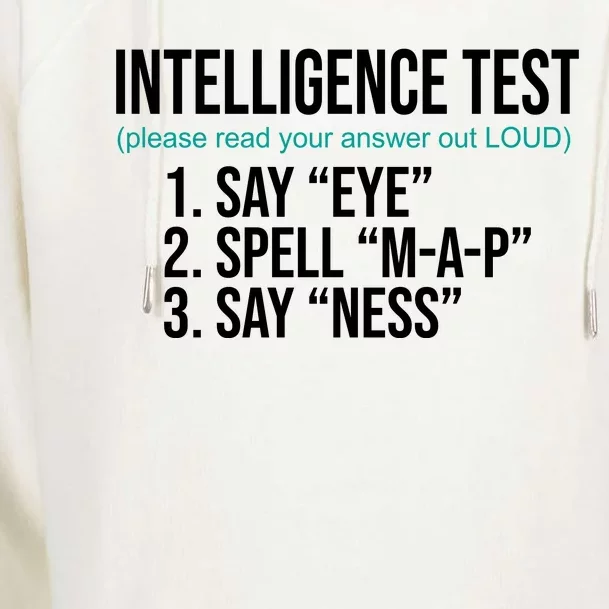 Intelligence Test Funny Message Womens Funnel Neck Pullover Hood