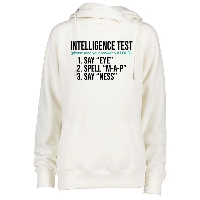 Intelligence Test Funny Message Womens Funnel Neck Pullover Hood