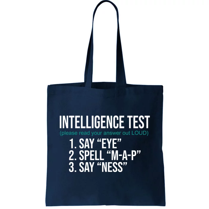 Intelligence Test Funny Message Tote Bag