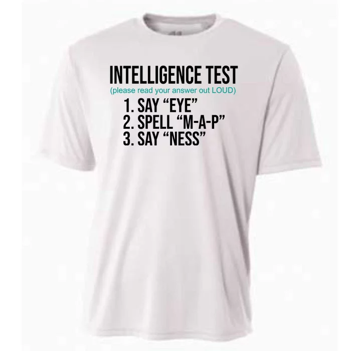 Intelligence Test Funny Message Cooling Performance Crew T-Shirt