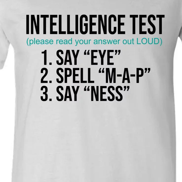 Intelligence Test Funny Message V-Neck T-Shirt