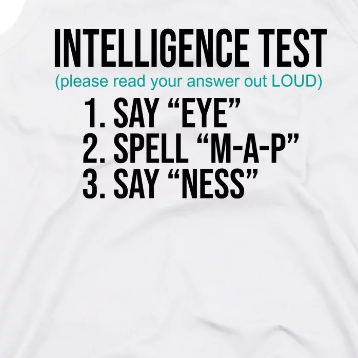 Intelligence Test Funny Message Tank Top