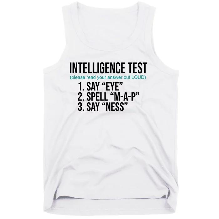 Intelligence Test Funny Message Tank Top