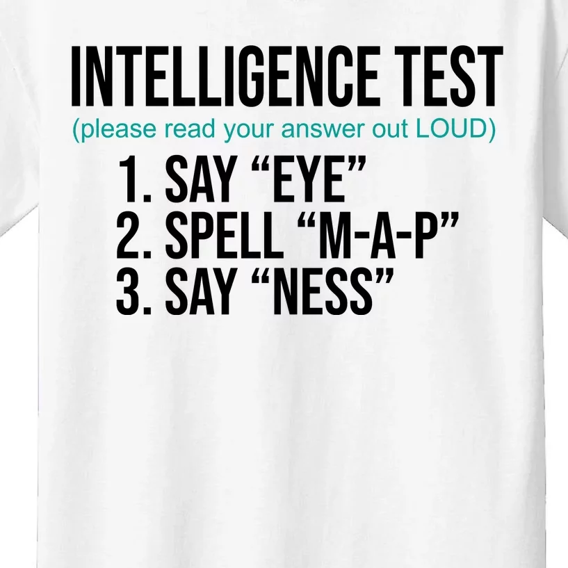 Intelligence Test Funny Message Kids T-Shirt