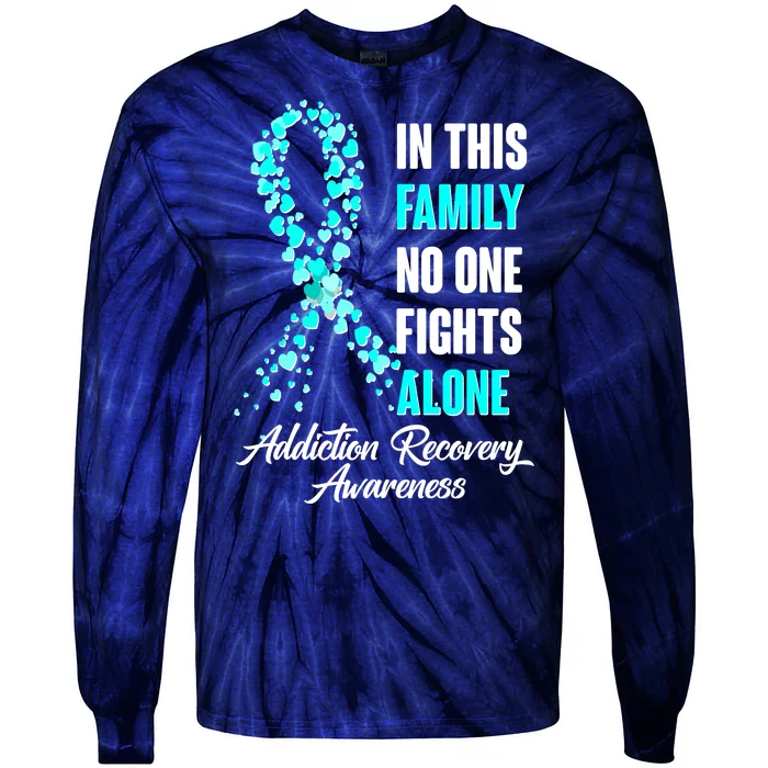 In This Family No One Fight Alone Addiction Recovery Awareness Tie-Dye Long Sleeve Shirt