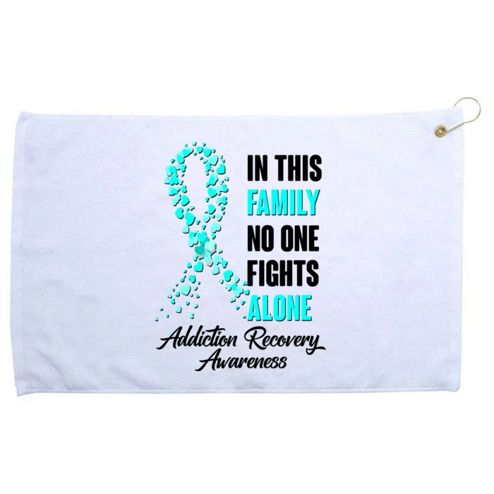 In This Family No One Fight Alone Addiction Recovery Awareness Grommeted Golf Towel