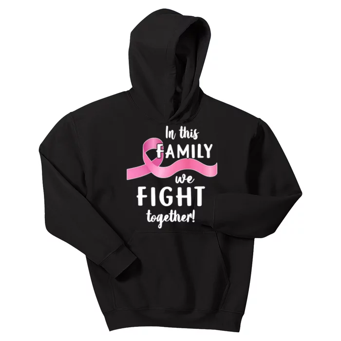 In This Family We Fight Together Cancer Awareness Kids Hoodie