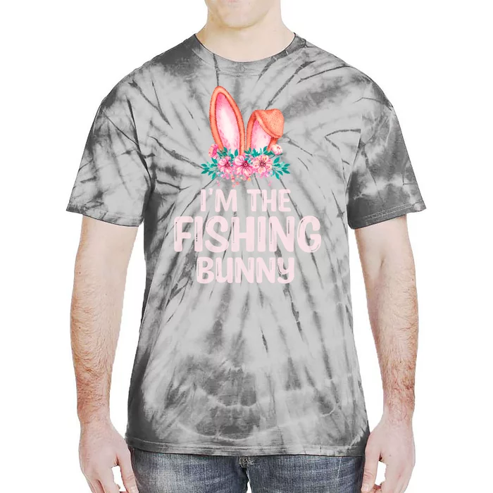 I'm The Fishing Bunny Matching Family Easter Party Gift Tie-Dye T-Shirt