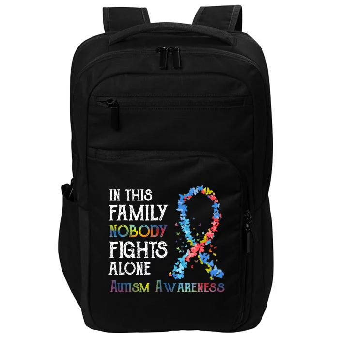 In This Family Nobody Fights Alone Autism Impact Tech Backpack