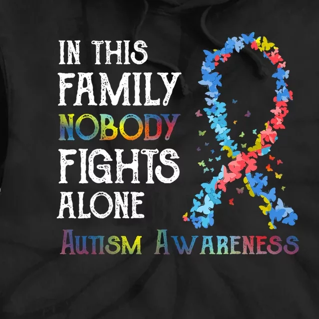 In This Family Nobody Fights Alone Autism Tie Dye Hoodie