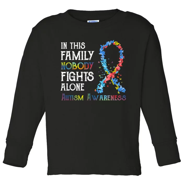 In This Family Nobody Fights Alone Autism Toddler Long Sleeve Shirt