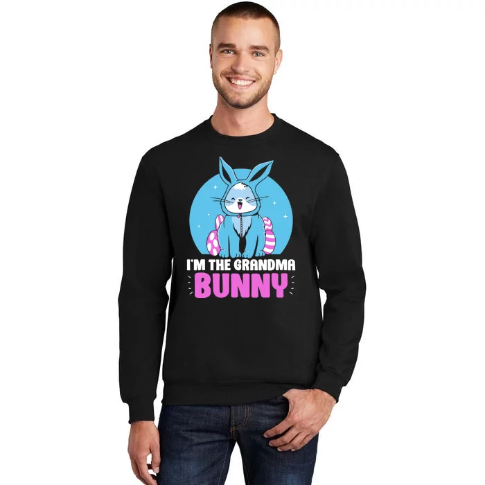 I'm The Grandma Bunny Easter Happy Egg Sayings Grandmother Tall Sweatshirt