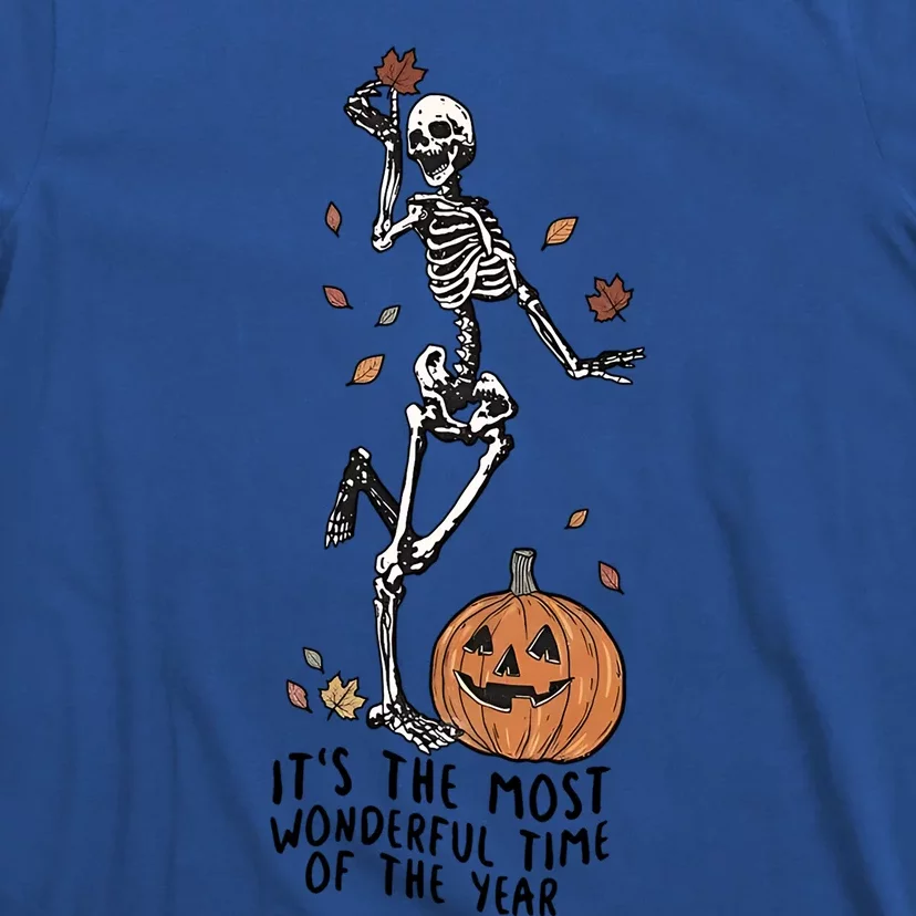 Its The Greatest Time Of The Year Funny Skeleton Halloween Meaningful Gift T-Shirt