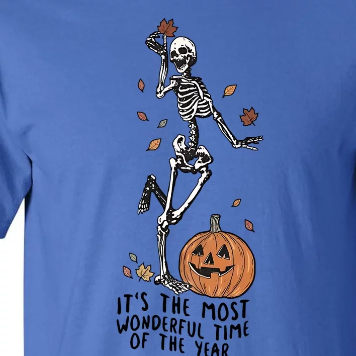 Its The Greatest Time Of The Year Funny Skeleton Halloween Meaningful Gift Tall T-Shirt