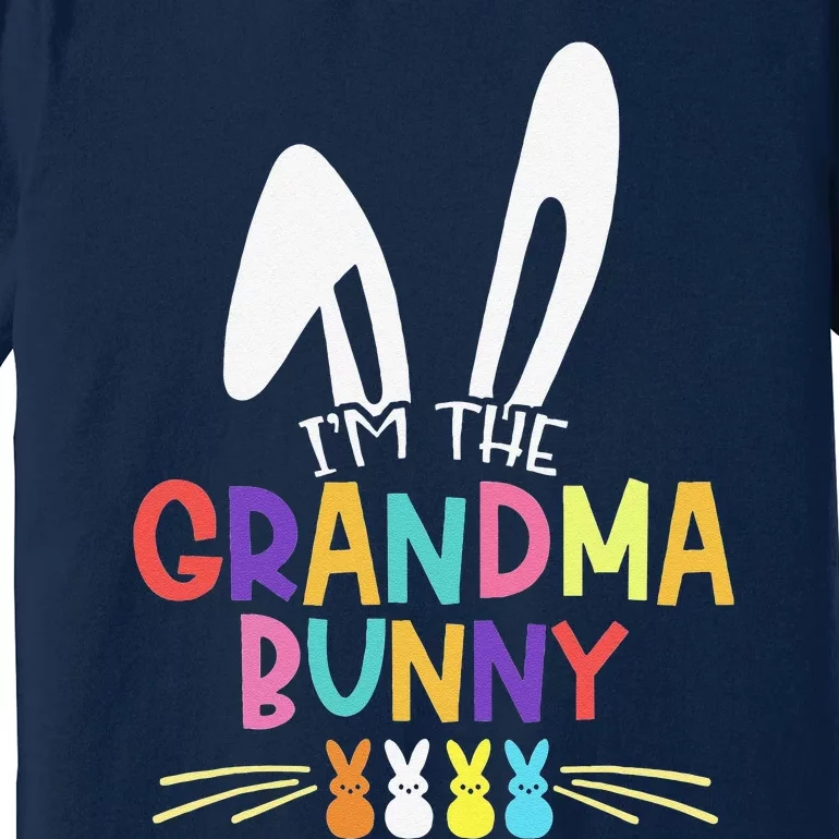 I'm The Grandma Bunny Matching Family Easter Party Outfit Premium T-Shirt