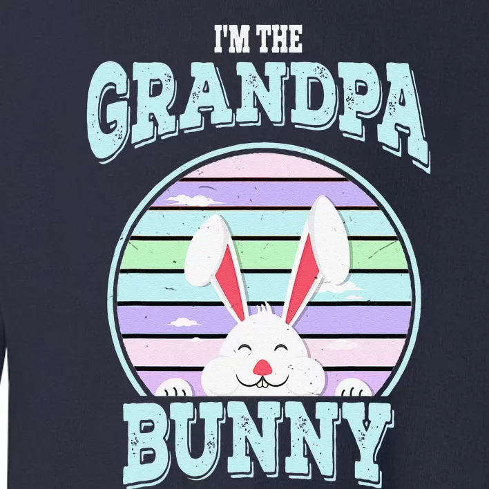 I'm The Grandpa Bunny Matching Family Easter Sunday Toddler Sweatshirt