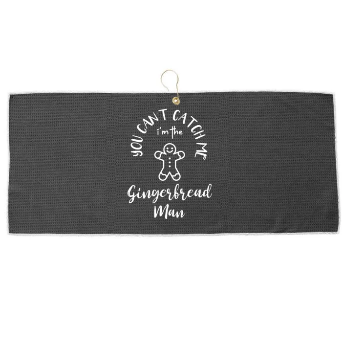 Im The Gingerbread Man You Cant Catch Me Large Microfiber Waffle Golf Towel