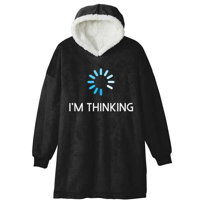 Im Thinking Geeks I Am Thinking Hooded Wearable Blanket