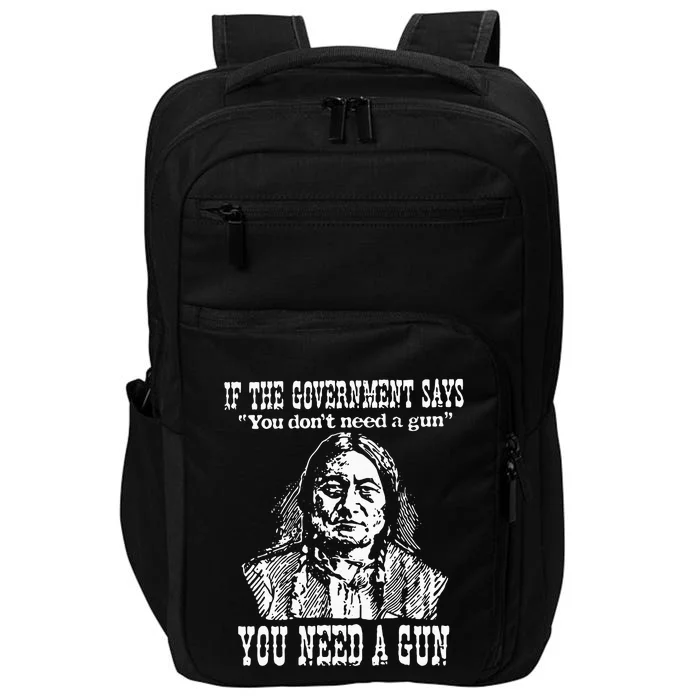 If The Government Says You Don't Need Gun Impact Tech Backpack