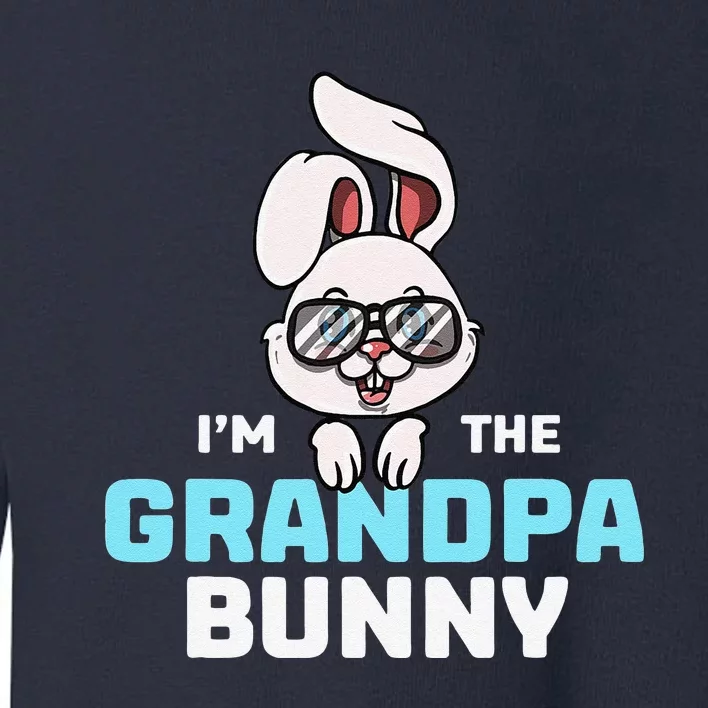 I'm The Grandpa Bunny Matching Family Easter Party Toddler Sweatshirt