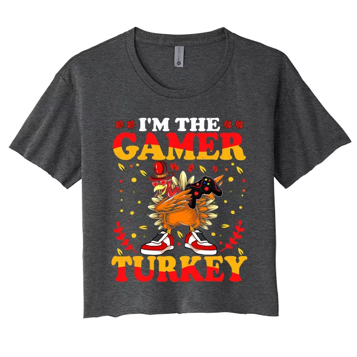 I'm The Gamer Turkey Gaming Boys Happy Funny Thanksgiving Women's Crop Top Tee