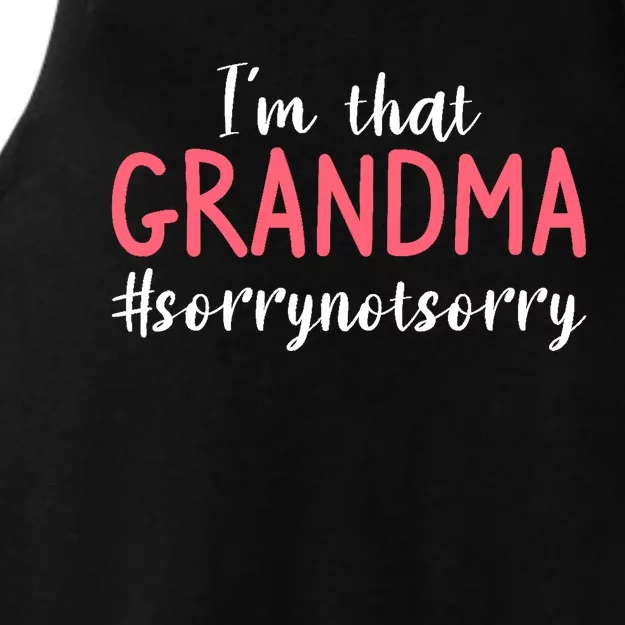 I'm That Grandma Sorry Not Sorry Grandmother Ladies Tri-Blend Wicking Tank