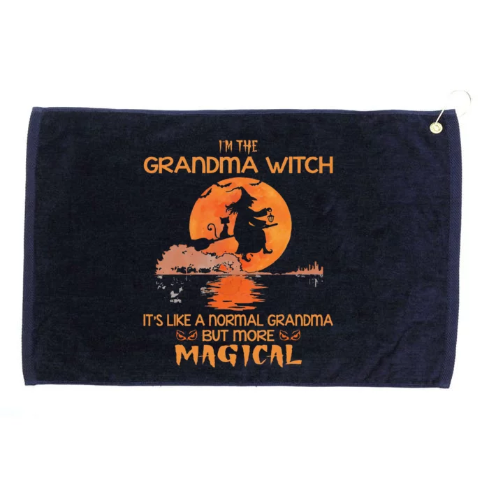 Im The Grandma Witch Like A Normal Grandma Halloween Gifts Grommeted Golf Towel