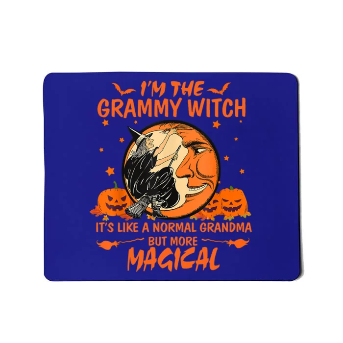 IM The Grammy Witch ItS Like A Normal Grandma More Magical Gift Mousepad