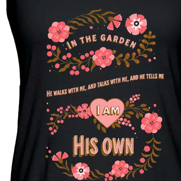 In The Garden He Walks With Me And He Talks With Me Ladies Essential Flowy Tank