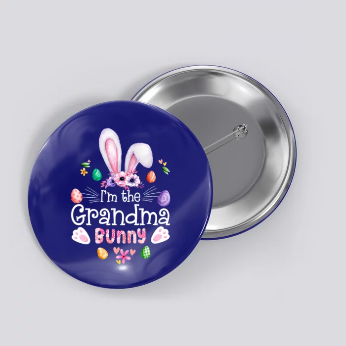 I'm The Grandma Bunny Happy Easter Day Grandma Cool Gift Button