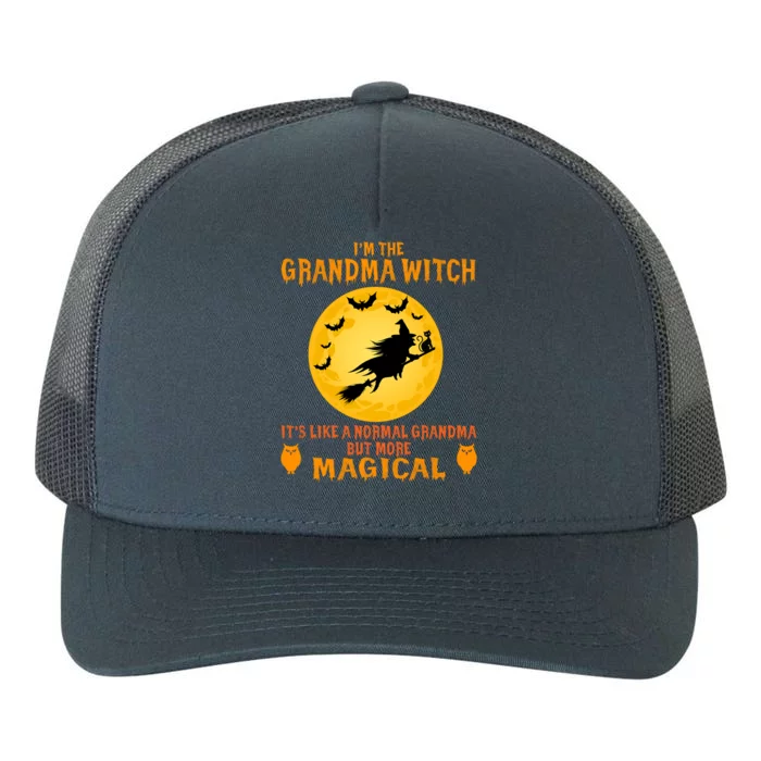 Im The Grandma Witch Halloween Magical Broom Funny Gift Yupoong Adult 5-Panel Trucker Hat