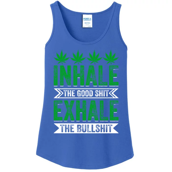 Inhale The Good Shit Exhale Bullshit Cannabis Weed Marijuana Gift Ladies Essential Tank