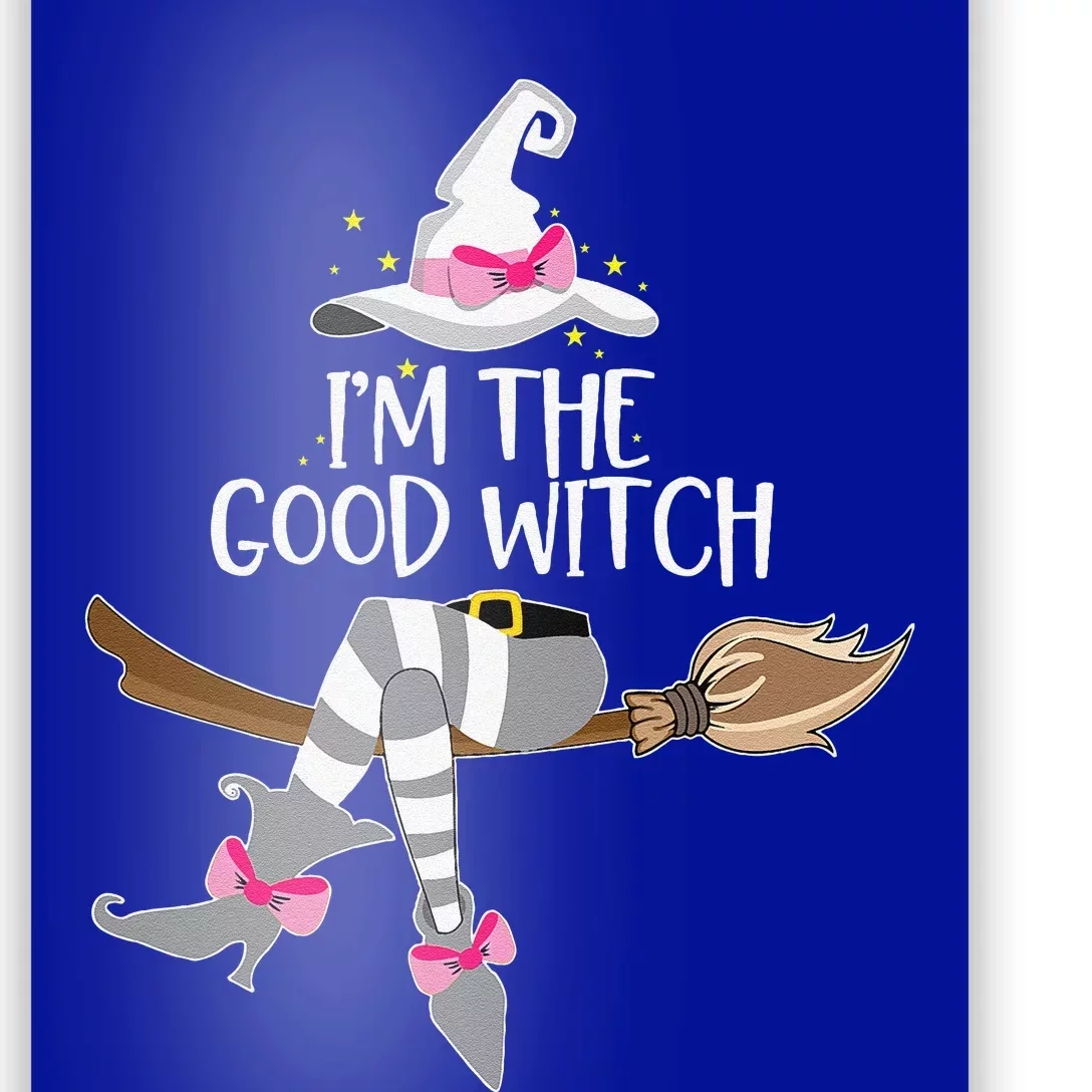 Im The Good Witch Halloween Matching Group Costume Poster