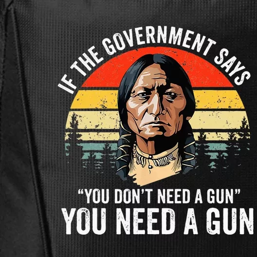 If The Government Says You Dont Need A Gun City Backpack