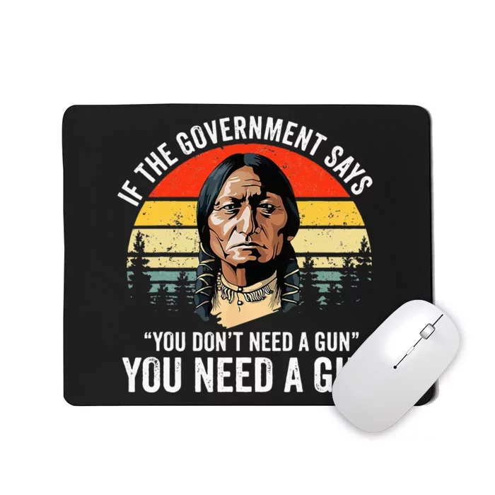 If The Government Says You Dont Need A Gun Mousepad