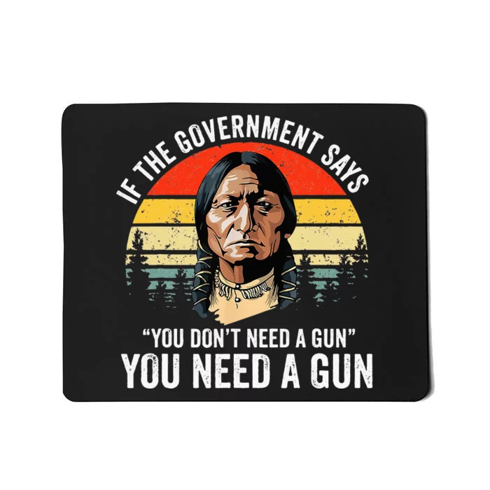 If The Government Says You Dont Need A Gun Mousepad