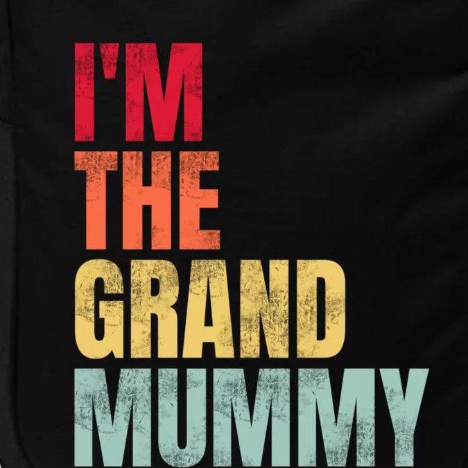 IM The Grand Mummy Funny Grandma Halloween Great Gift Impact Tech Backpack