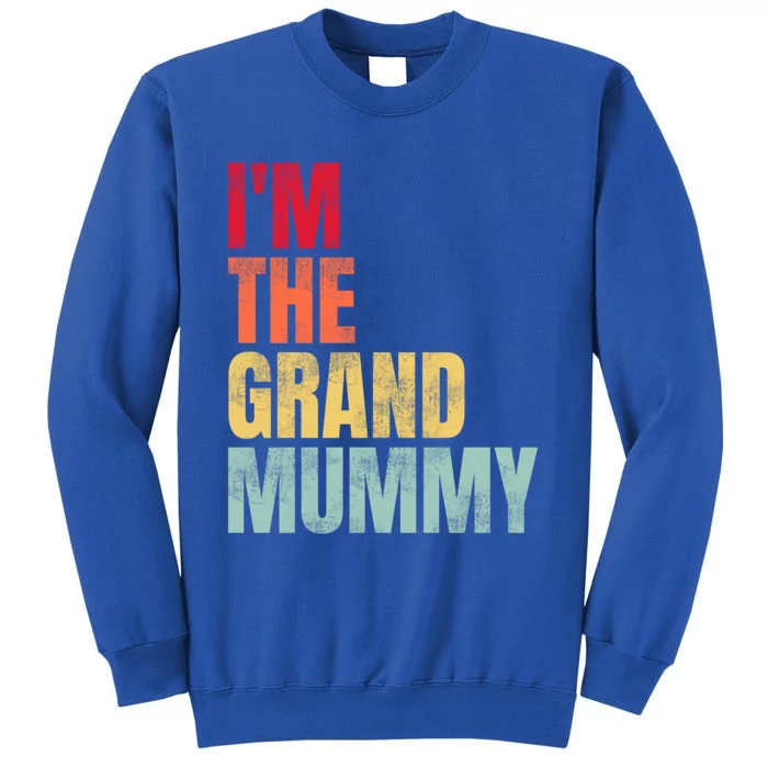 IM The Grand Mummy Funny Grandma Halloween Great Gift Sweatshirt