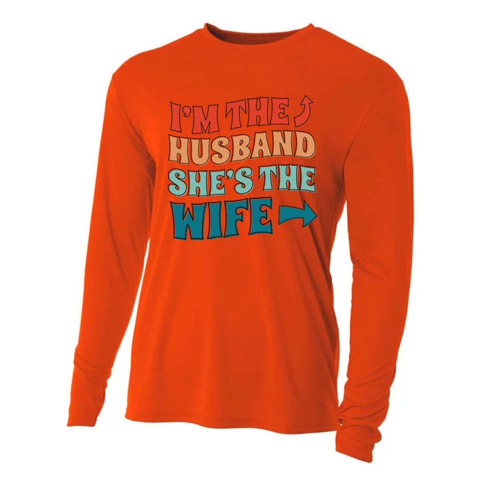 I'm The Husband She's The Wife Funny Cooling Performance Long Sleeve Crew