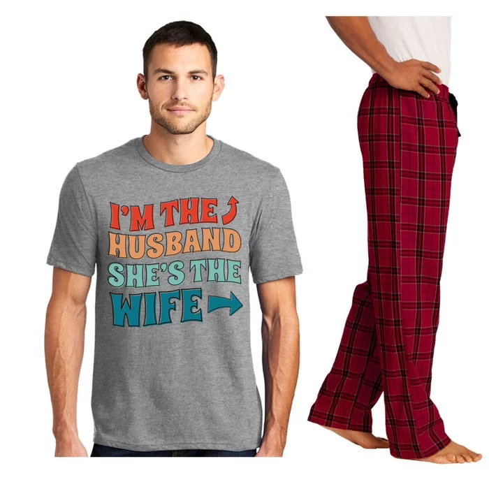 I'm The Husband She's The Wife Funny Pajama Set