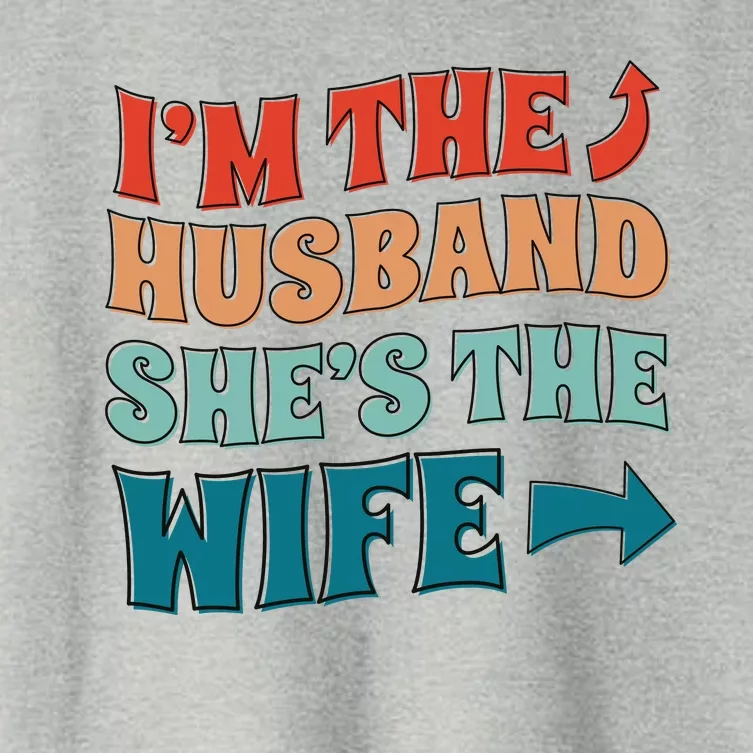 I'm The Husband She's The Wife Funny Women's Crop Top Tee