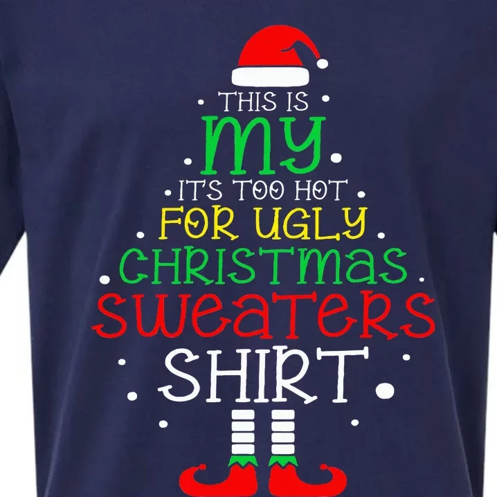 ItS Too Hot For Ugly Christmas Funny Xmas Sueded Cloud Jersey T-Shirt