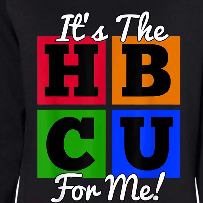 It's The HBCU For Me Apparel Womens California Wash Sweatshirt