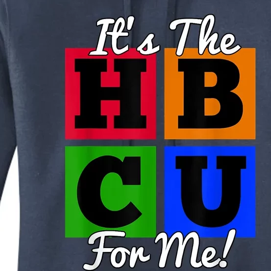 It's The HBCU For Me Apparel Women's Pullover Hoodie