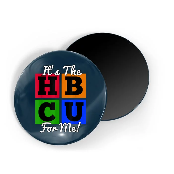 It's The HBCU For Me Apparel Magnet