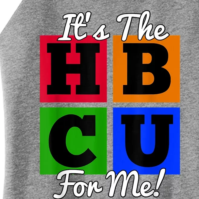 It's The HBCU For Me Apparel Women’s Perfect Tri Rocker Tank