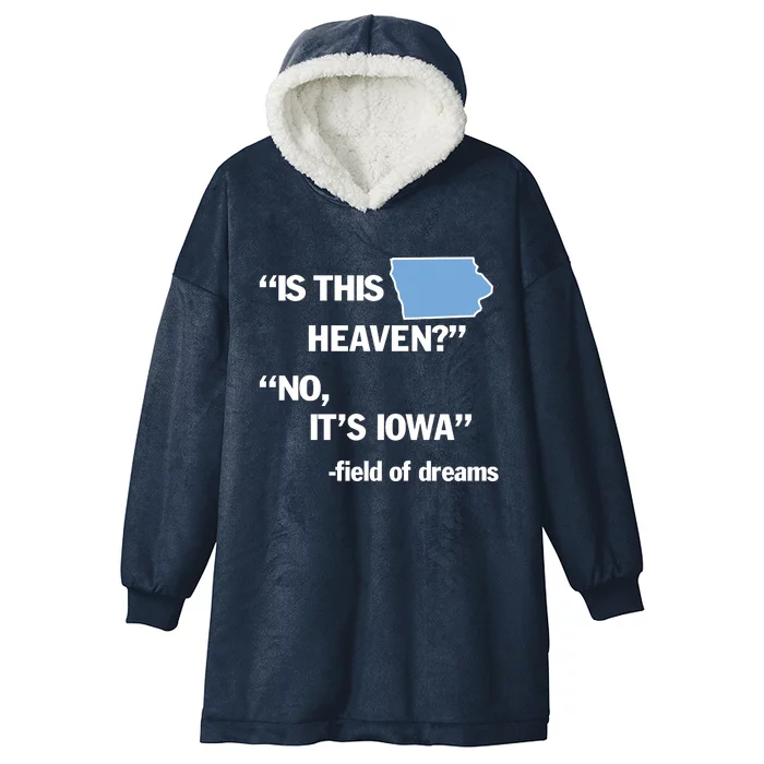 Is This Heaven No Its Iowa Hooded Wearable Blanket