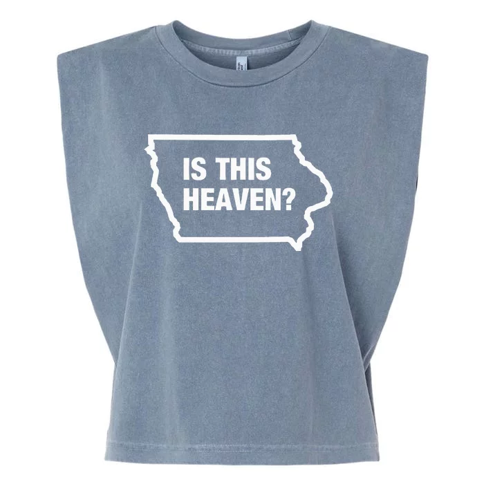 Is This Heaven Funny Iowa Garment-Dyed Women's Muscle Tee