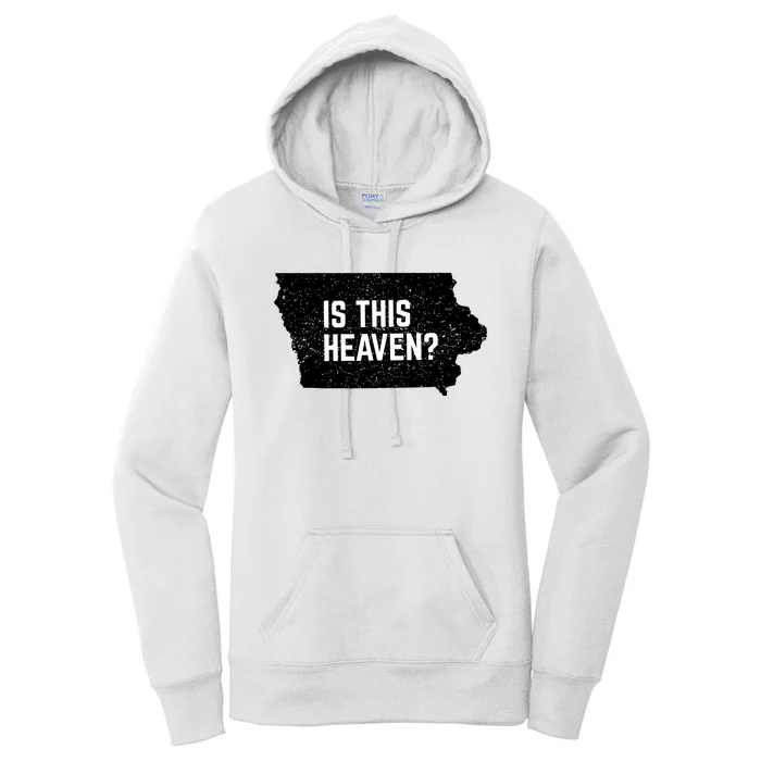 Is This Heaven No It’s Iowa Baseball Field Of Dreams Women's Pullover Hoodie